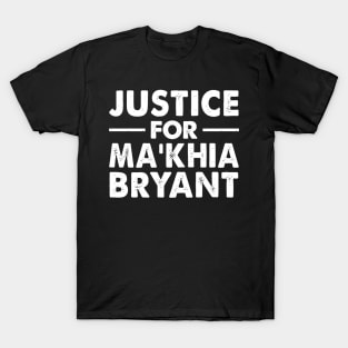 Justice For Ma'Khia Bryant Makhia T-Shirt